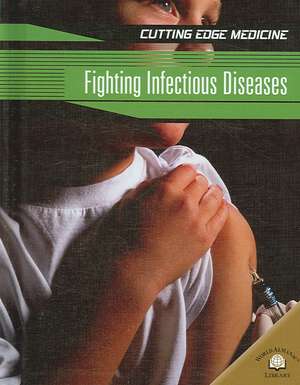 Fighting Infectious Diseases de Carol Ballard