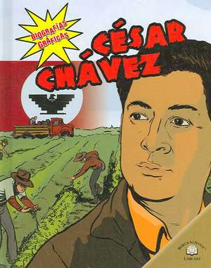 Cesar Chavez de Elizabeth Hudson-Goff