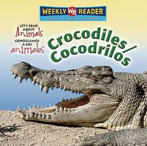 Crocodiles/Cocodrilos de Kathleen Pohl