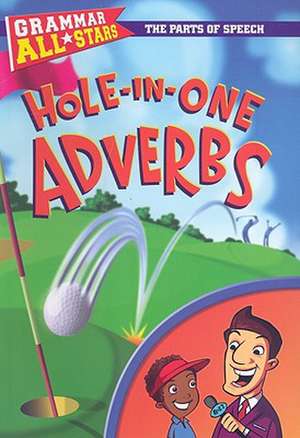 Hole-In-One Adverbs de Doris Fisher