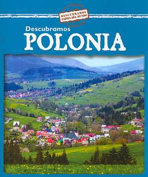 Descubramos Polonia = Looking at Poland de Kathleen Pohl