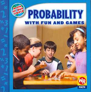 Probability with Fun and Games de Linda Bussell