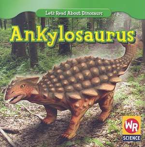 Ankylosaurus de Joanne Mattern