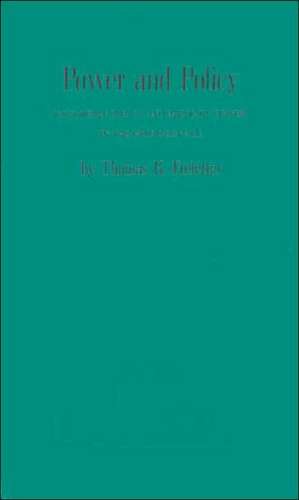 Power and Policy: U.S. Foreign Policy and Military Power in the Hydrogen Age de Thomas Knight Finletter