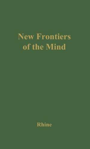 New Frontiers of the Mind: The Story of the Duke Experiments de Joseph B. Rhine