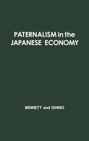 Paternalism in the Japanese Economy: Anthropological Studies of Oyabun-Kobun Patterns de John William Bennett