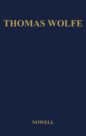 Thomas Wolfe: A Biography de Elizabeth Nowell