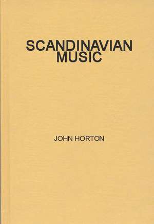 Scandinavian Music: A Short History de John Horton