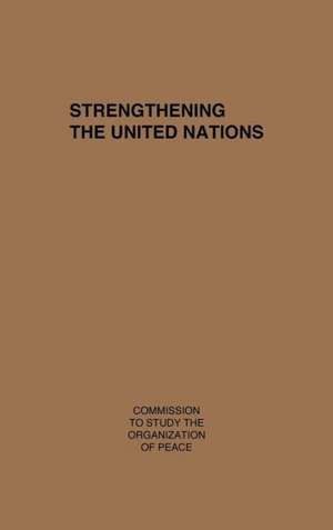 Strength the Un de Commission to Study the Organization of