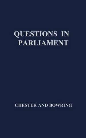 Questions in Parliament de Daniel Norman Chester