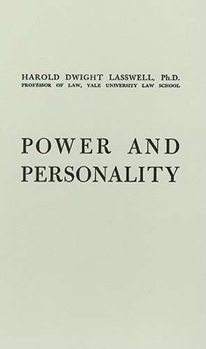 Power and Personality de Harold D. Lasswell