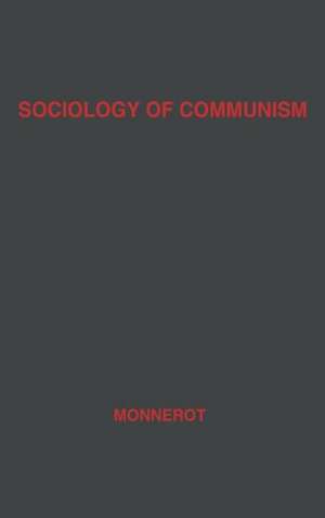 Sociology of Communism de Monnerot