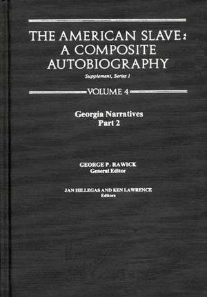 The American Slave--Georgia Narratives de Jules Rawick