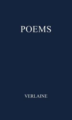 Poems. de Paul Verlaine