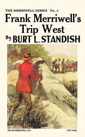 Frank Merriwell's Trip West de Burt L. Standish