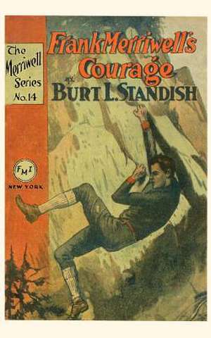 Frank Merriwell's Courage de Burt L. Standish