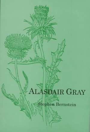 Alasdair Gray de Stephen Bernstein