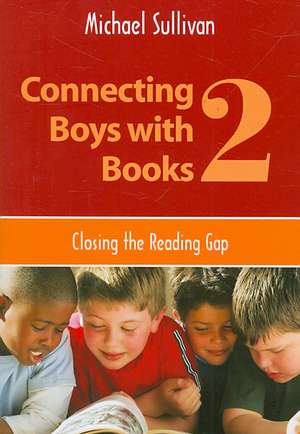 Connecting Boys With Books 2 de Michael Sullivan