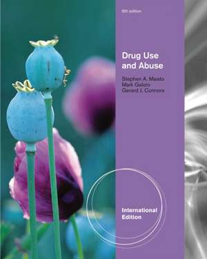 Drug Use and Abuse, International Edition de Stephen A. Maisto