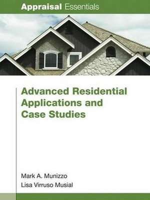 Advanced Residential Applications and Case Studies de Mark A. Munizzo