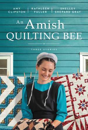 An Amish Quilting Bee: Three Stories de Amy Clipston