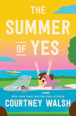 The Summer of Yes de Courtney Walsh