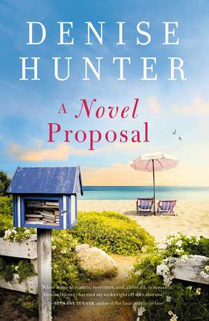 A Novel Proposal de Denise Hunter