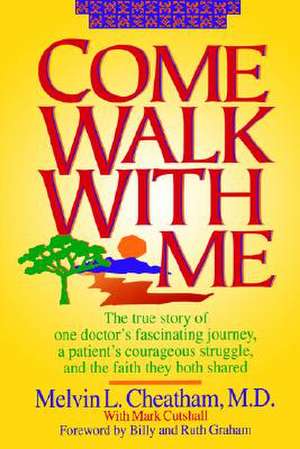 COME WALK WITH ME, PB de Melvin L. Cheatham