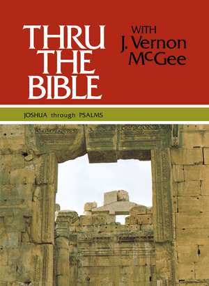 Thru the Bible Vol. 2: Joshua through Psalms de J. Vernon McGee