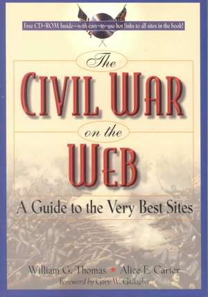 The Civil War on the Web de William G. Thomas