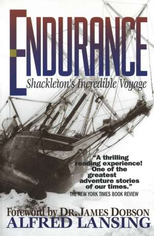 Endurance: Shackleton's Incredible Voyage de Alfred Lansing