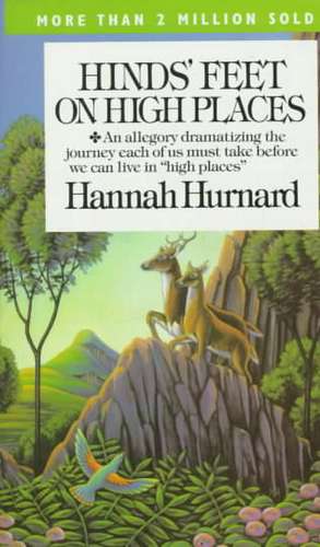 Hinds' Feet on High Places de Hannah Hurnard