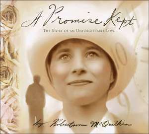 A Promise Kept de Robertson McQuilkin