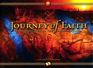 Journey of Faith: From Jerusalem to the Promised Land de S. Kent Brown