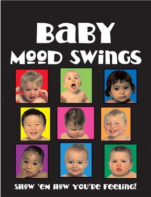 Baby Mood Swings de Jocelyn Jamison