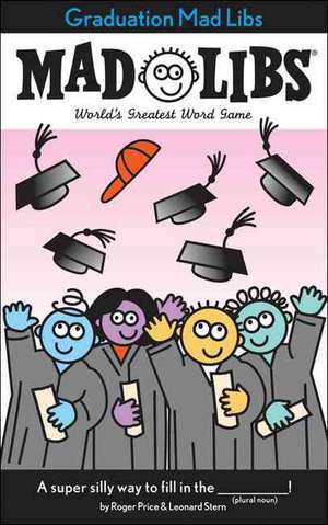 Graduation Mad Libs de Roger Price