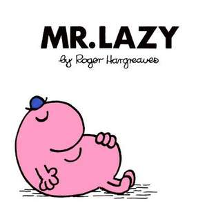 Mr. Lazy de Roger Hargreaves