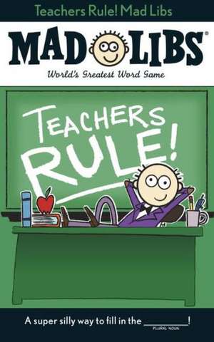 Teachers Rule! Mad Libs de Price Stern Sloan