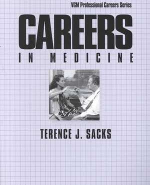 Careers in Medicine de Ternece J. Sacks