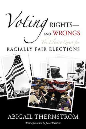 Voting Rights--And Wrongs de Abigail Thernstrom