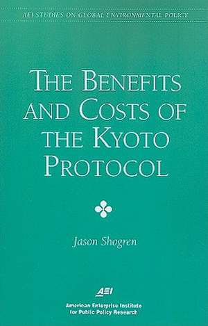 The Benefits and Costs of the Kyoto Protocol de Jason F. Shogren