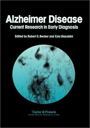 Alzheimer's Disease: Current Research In Early Diagnosis de Robert Becker