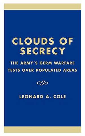 Clouds of Secrecy de Leonard A. Cole