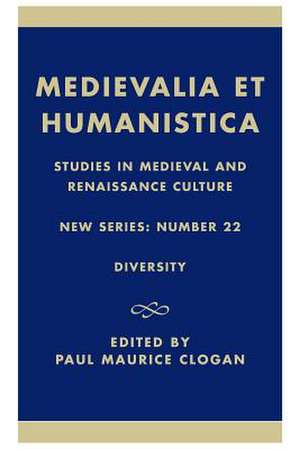 Medievalia et Humanistica, No.22 de Paul Clogan