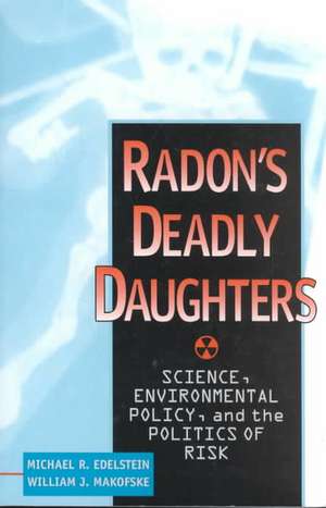 Radon's Deadly Daughters de Michael R. Edelstein