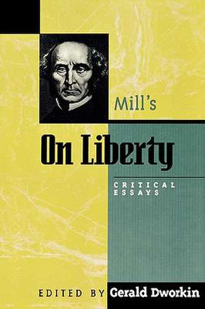 Mill's on Liberty de Gerald Dworkin