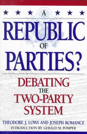 A Republic of Parties? de Theodore J. Lowi