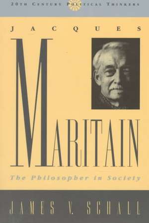 Jacques Maritain de James V. Schall