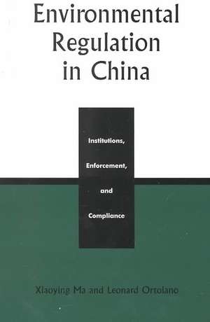 Environmental Regulation in China de Xiaoying Ma