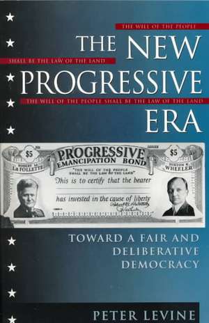 The New Progressive Era de Peter Levine